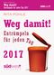 Weg damit! 2017 Textabreißkalender: Entrümpeln für jeden Tag Cover des Buches Weg damit! 2017 Textabreißkalender: Entrümpeln für jeden Tag (ISBN: 9783517094472)