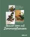 Gesund leben mit Zimmerpflanzen Cover des Buches Gesund leben mit Zimmerpflanzen (ISBN: 9783517100777)