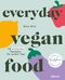 Everyday Vegan Food Cover des Buches Everyday Vegan Food (ISBN: 9783517102245)