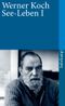 See-Leben I Cover des Buches See-Leben I (ISBN: 9783518366325)