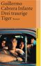 Drei traurige Tiger Cover des Buches Drei traurige Tiger (ISBN: 9783518382141)