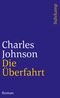 Die Überfahrt Cover des Buches Die Überfahrt (ISBN: 9783518398289)