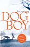 Dog Boy Cover des Buches Dog Boy (ISBN: 9783518461853)