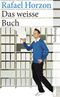 Das weisse Buch Cover des Buches Das weisse Buch (ISBN: 9783518462799)