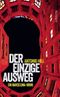 Der einzige Ausweg - Ein Barcelona-Krimi (Héctor-Salgado-Trilogie 2) Cover des Buches Der einzige Ausweg - Ein Barcelona-Krimi (Héctor-Salgado-Trilogie 2) (ISBN: 9783518464878)