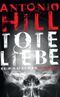 Tote Liebe - Kriminalroman (Héctor-Salgado-Trilogie 3) Cover des Buches Tote Liebe - Kriminalroman (Héctor-Salgado-Trilogie 3) (ISBN: 9783518466438)
