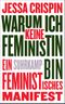 Warum ich keine Feministin bin Cover des Buches Warum ich keine Feministin bin (ISBN: 9783518468999)