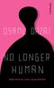 No Longer Human Cover des Buches No Longer Human (ISBN: 9783518474525)