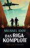 Das Riga-Komplott Cover des Buches Das Riga-Komplott (ISBN: 9783518475270)