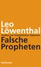 Falsche Propheten: Studien zur faschistischen Agitation Cover des Buches Falsche Propheten: Studien zur faschistischen Agitation (ISBN: 9783518587621)