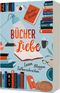 BücherLiebe Cover des Buches BücherLiebe (ISBN: 9783522202985)