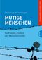 Mutige Menschen 1: Für Frieden, Freiheit und Menschenrechte Cover des Buches Mutige Menschen 1: Für Frieden, Freiheit und Menschenrechte (ISBN: 9783522301848)