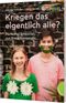 Kriegen das eigentlich alle? Cover des Buches Kriegen das eigentlich alle? (ISBN: 9783522305822)