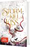 Die Sonnenfeuer-Ballade 2: A Storm to Kill a Kiss Cover des Buches Die Sonnenfeuer-Ballade 2: A Storm to Kill a Kiss (ISBN: 9783522508148)