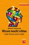 Wissen macht schlau Cover des Buches Wissen macht schlau (ISBN: 9783527337507)