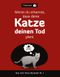 Woran du erkennst, dass deine Katze deinen Tod plant Cover des Buches Woran du erkennst, dass deine Katze deinen Tod plant (ISBN: 9783527507412)