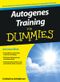 Autogenes Training für Dummies Cover des Buches Autogenes Training für Dummies (ISBN: 9783527706341)