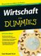 Wirtschaft für Dummies Cover des Buches Wirtschaft für Dummies (ISBN: 9783527708208)