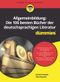 Allgemeinbildung: Die 100 besten Bücher der deutschsprachigen Literatur für Dummies Cover des Buches Allgemeinbildung: Die 100 besten Bücher der deutschsprachigen Literatur für Dummies (ISBN: 9783527716425)