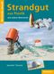 Strandgut aus Plastik und anderer Meeresmüll Cover des Buches Strandgut aus Plastik und anderer Meeresmüll (ISBN: 9783529054563)