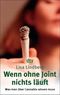 Wenn ohne Joint nichts läuft Cover des Buches Wenn ohne Joint nichts läuft (ISBN: 9783530401486)