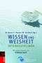 Wissen und Weisheit Cover des Buches Wissen und Weisheit (ISBN: 9783530506105)