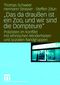 "Das da draußen ist ein Zoo, und wir sind die Dompteure" Cover des Buches "Das da draußen ist ein Zoo, und wir sind die Dompteure" (ISBN: 9783531156941)