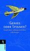 Genies oder Spinner?: Geschichten außergewöhnlicher Erfindungen Cover des Buches Genies oder Spinner?: Geschichten außergewöhnlicher Erfindungen (ISBN: 9783538076228)