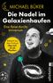 Die Nadel im Galaxienhaufen Cover des Buches Die Nadel im Galaxienhaufen (ISBN: 9783548062457)