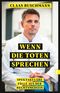 Wenn die Toten sprechen Cover des Buches Wenn die Toten sprechen (ISBN: 9783548064024)