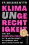 Klimaungerechtigkeit Cover des Buches Klimaungerechtigkeit (ISBN: 9783548070391)