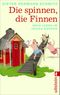 Die spinnen, die Finnen Cover des Buches Die spinnen, die Finnen (ISBN: 9783548282190)