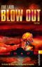 Blow Out Cover des Buches Blow Out (ISBN: 9783548285528)