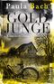 Goldjunge (Ira Schwarz ermittelt 1) Cover des Buches Goldjunge (Ira Schwarz ermittelt 1) (ISBN: 9783548288888)