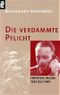 Die verdammte Pflicht Cover des Buches Die verdammte Pflicht (ISBN: 9783548331294)