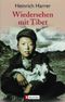Wiedersehen mit Tibet Cover des Buches Wiedersehen mit Tibet (ISBN: 9783548356662)