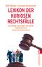 Lexikon der kuriosen Rechtsfälle Cover des Buches Lexikon der kuriosen Rechtsfälle (ISBN: 9783548369297)