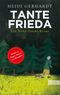 Tante Frieda Cover des Buches Tante Frieda (ISBN: 9783548612522)