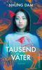 Tausend Väter Cover des Buches Tausend Väter (ISBN: 9783550050350)