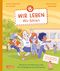 Wir leben – wir fühlen Cover des Buches Wir leben – wir fühlen (ISBN: 9783551254511)