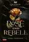 Disney: The Queen's Council 1: Rose und Rebell (Die Schöne und das Biest) Cover des Buches Disney: The Queen's Council 1: Rose und Rebell (Die Schöne und das Biest) (ISBN: 9783551280916)