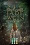 Jadewein 1: So golden wie Stroh Cover des Buches Jadewein 1: So golden wie Stroh (ISBN: 9783551302779)