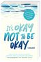 It's okay not to be okay Cover des Buches It's okay not to be okay (ISBN: 9783551321251)