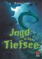 Jagd in der Tiefsee Cover des Buches Jagd in der Tiefsee (ISBN: 9783551520265)