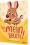 Das ist MEIN Beutel! Cover des Buches Das ist MEIN Beutel! (ISBN: 9783551522740)