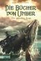 Die Bücher von Umber - Der gefundene Junge Cover des Buches Die Bücher von Umber - Der gefundene Junge (ISBN: 9783551551207)