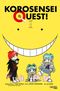 Korosensei Quest! 1 Cover des Buches Korosensei Quest! 1 (ISBN: 9783551722171)