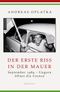 Der erste Riss in der Mauer Cover des Buches Der erste Riss in der Mauer (ISBN: 9783552054592)