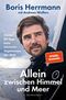 Allein zwischen Himmel und Meer Cover des Buches Allein zwischen Himmel und Meer (ISBN: 9783570104545)
