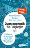 Quantenphysik für Fußgänger Cover des Buches Quantenphysik für Fußgänger (ISBN: 9783570105924)